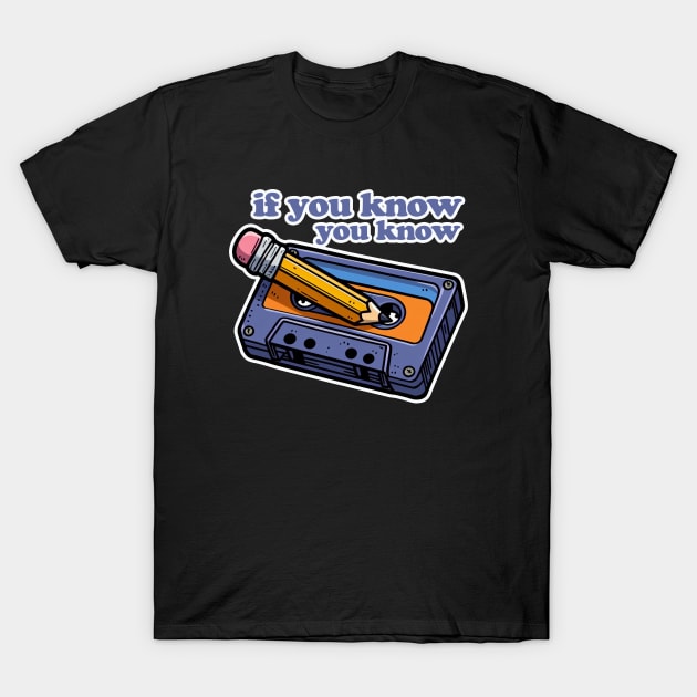 Cassette and Pencil IYKYK T-Shirt by PopCultureShirts